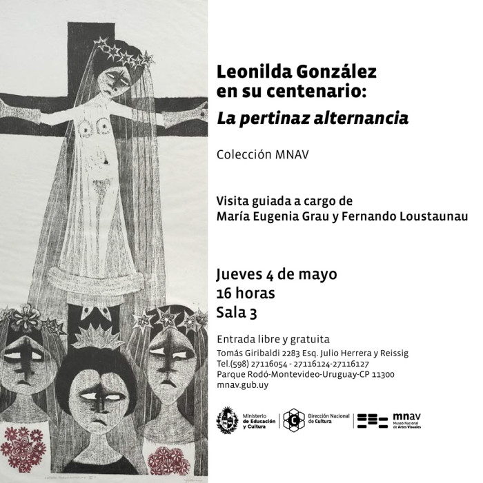  - Visita guiadas por la exposición "Leonilda González en su centenario: La pertinaz alternancia" - Museo Nacional de Artes Visuales