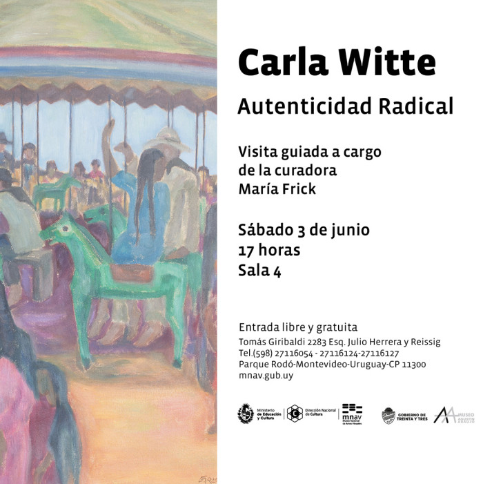  - Visita guiada por la exposición: Autenticidad radical Carla Witte - Museo Nacional de Artes Visuales