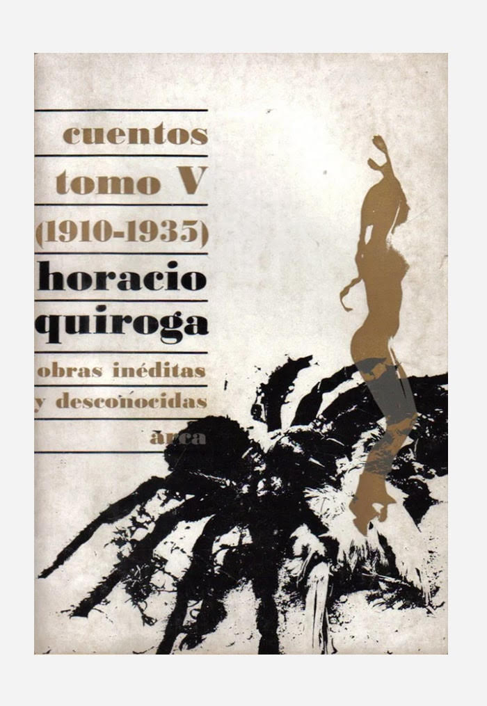  - Diseño de las portadas de la colección de libros Obras inéditas de Horacio Quiroga, para Editorial Arca, 1967 - Museo Nacional de Artes Visuales