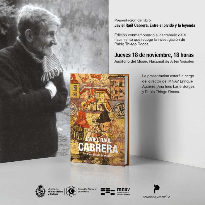  - Presentación del libro:  Javiel Raúl Cabrera. Entre el olvido y la leyenda - Museo Nacional de Artes Visuales