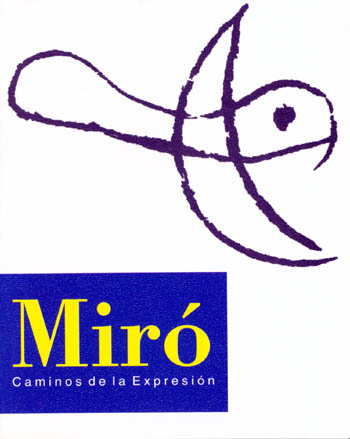 Joan Miró - Caminos de la Expresión