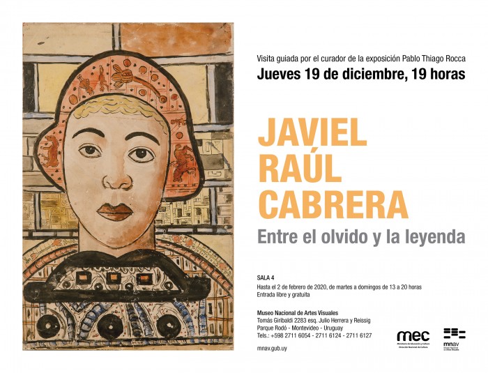  - Visita guiada por la exposición "Javiel Raúl Cabrera - Entre el olvido y la leyenda"  - Museo Nacional de Artes Visuales