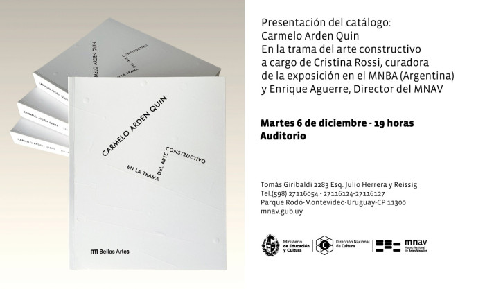  - Presentación del catálogo: Carmelo Arden Quin, en la trama del arte constructivo - Museo Nacional de Artes Visuales