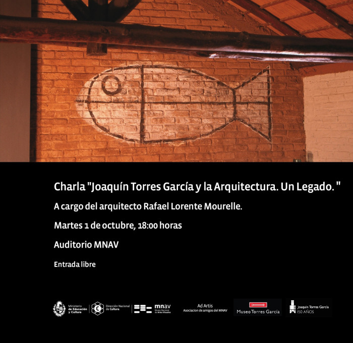  - Charlas: Joaquín Torres García y la Arquitectura - Museo Nacional de Artes Visuales