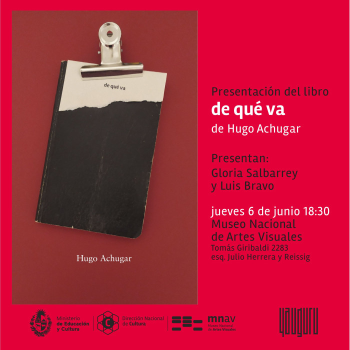  - Presentación del libro: "de qué va" de Hugo Achugar - Museo Nacional de Artes Visuales