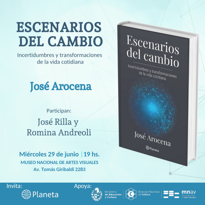  - Presentación del libro: "Escenarios del cambio. Incertidumbre y transformaciones de la vida cotidiana" de José Arocena - Museo Nacional de Artes Visuales