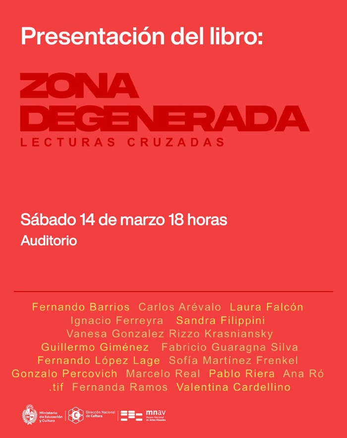  - Presentación de libro "Zona degenerada - lecturas cruzadas"" - Museo Nacional de Artes Visuales