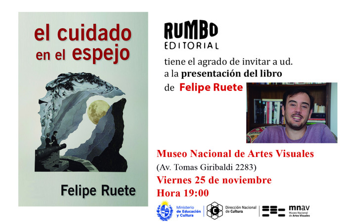  - Presentación del libro: El cuidado en el espejo de Felipe Ruete 	 - Museo Nacional de Artes Visuales