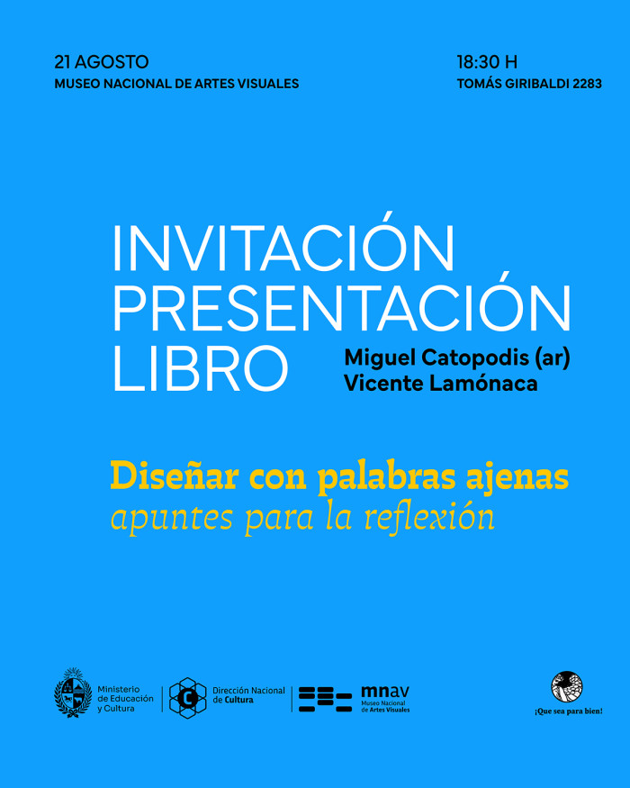  - Presentación del libro: "Diseñar con palabras ajenas" de Vicente Lamónaca - Museo Nacional de Artes Visuales