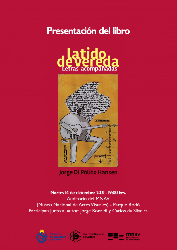  - Presentación del libro " Latido de vereda - letras acompañadas" de Jorge Di Pólito Hansen - Museo Nacional de Artes Visuales