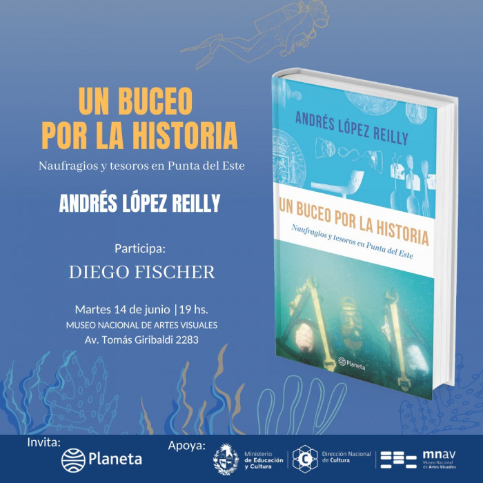  -  Presentación  "Un buceo por la historia. Naufragios y tesoros en Punta del Este" de Andrés López Reilly - Museo Nacional de Artes Visuales