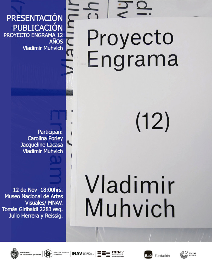  - Presentación de publicación:  "Proyecto Engrama 12 años" de  Vladimir Muhvich - Museo Nacional de Artes Visuales