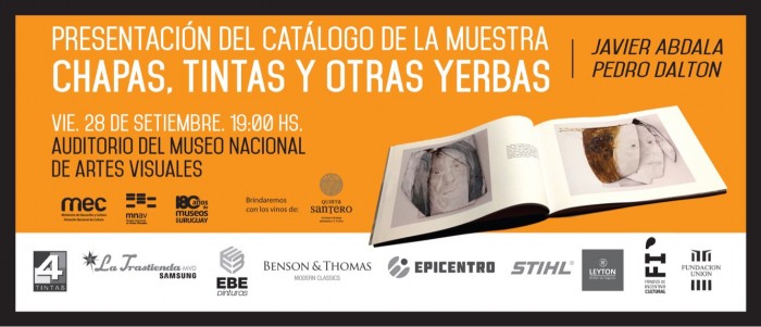  - Presentación del catálogo "Chapas, Tintas y otras Yerbas" de Javier Abdala y Pedro Dalton - Museo Nacional de Artes Visuales