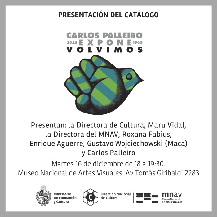  - Presentación del catálago de la exposición: "Carlos Palleiro expone Volvimos 2025-1965"" - Museo Nacional de Artes Visuales