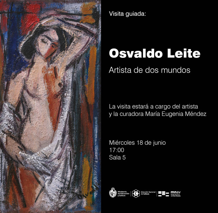  - Visita guiada en el marco de la muestra "Osvaldo Leite - Artista de dos mundos"  - Museo Nacional de Artes Visuales