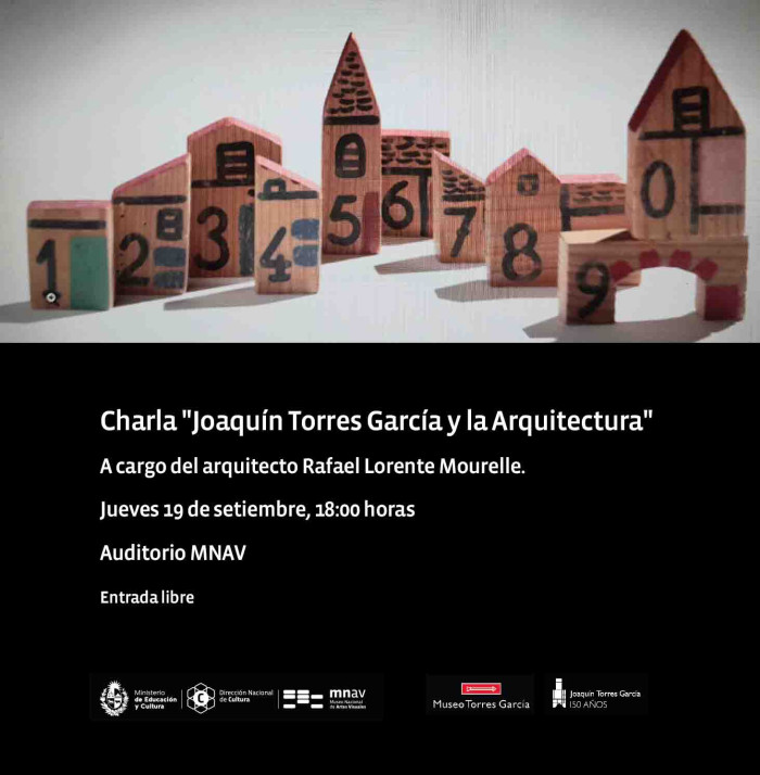  - Charlas: Joaquín Torres García y la Arquitectura - Museo Nacional de Artes Visuales